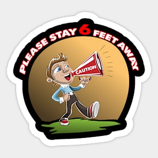 Please Stay 6 Feet Away Sticker